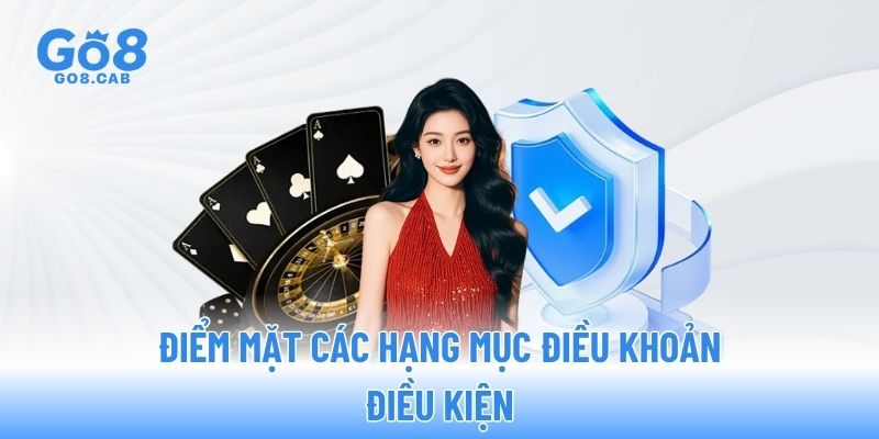 Điểm mặt các hạng mục điều khoản điều kiện