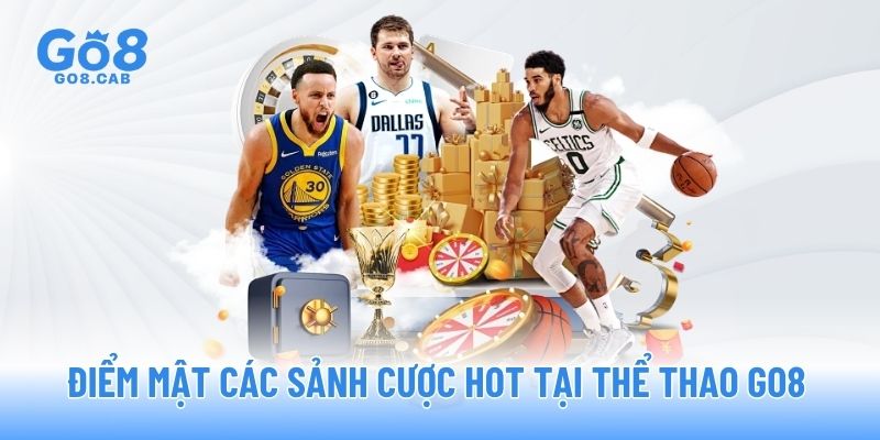 Điểm mật các sảnh cược HOT tại thể thao GO8 Điểm mật các sảnh cược HOT tại thể thao GO8