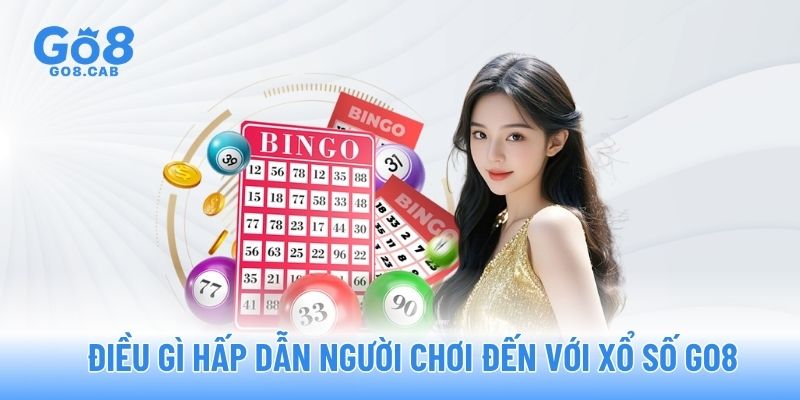 Điều gì hấp dẫn người chơi đến với Xổ số GO8