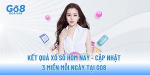 ket-qua-xo-so-hom-nay-cap-nhat-3-mien-moi-ngay-tai-go8