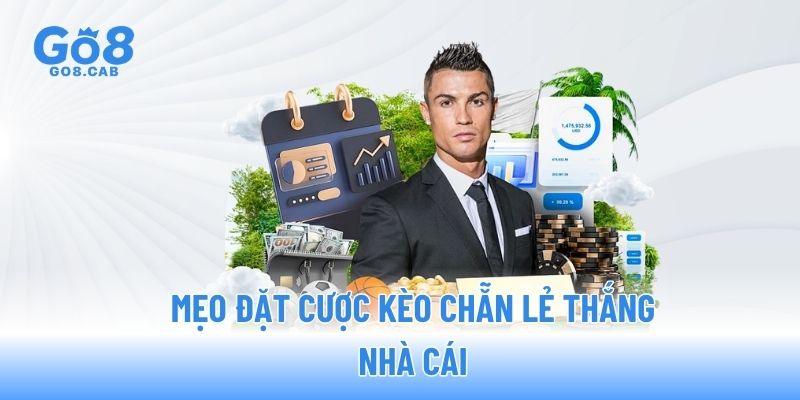 Mẹo đặt cược kèo chẵn lẻ thắng nhà cái